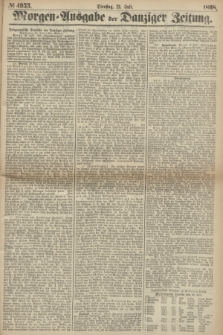 Morgen=Ausgabe der Danziger Zeitung. 1868, № 4953 (21 Juli)