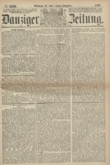 Danziger Zeitung. 1868, № 4956 (22 Juli) - (Abend-Ausgabe.)