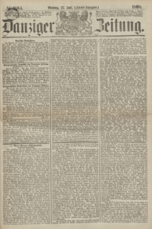 Danziger Zeitung. 1868, № 4964 (27 Juli) - (Abend-Ausgabe.)