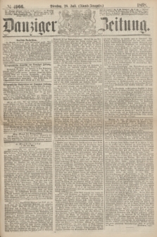 Danziger Zeitung. 1868, № 4966 (28 Juli) - (Abend-Ausgabe.)