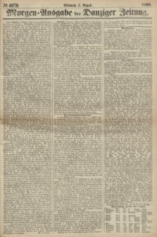 Morgen=Ausgabe der Danziger Zeitung. 1868, № 4979 (5 August)