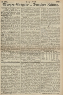 Morgen=Ausgabe der Danziger Zeitung. 1868, № 4983 (7 August)