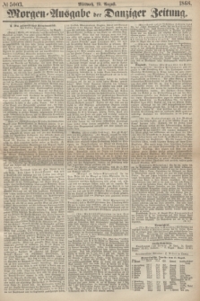 Morgen=Ausgabe der Danziger Zeitung. 1868, № 5003 (19 August)