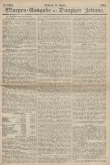 Morgen=Ausgabe der Danziger Zeitung. 1868, № 5015 (26 August)