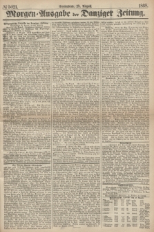 Morgen=Ausgabe der Danziger Zeitung. 1868, № 5021 (29 August)