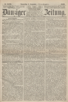 Danziger Zeitung. 1868, № 5030 (3 September) - (Abend-Ausgabe.)