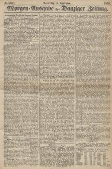 Morgen=Ausgabe der Danziger Zeitung. 1868, № 5041 (10 September)