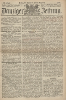 Danziger Zeitung. 1868, № 5056 (18 September) - (Abend-Ausgabe.)