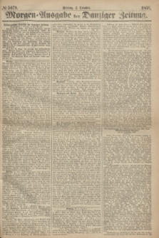 Morgen=Ausgabe der Danziger Zeitung. 1868, № 5079 (2 October)