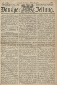 Danziger Zeitung. 1868, № 5082 (3 October) - (Abend-Ausgabe.)