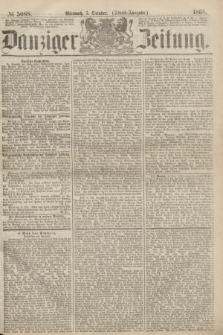 Danziger Zeitung. 1868, № 5088 (7 October) - (Abend-Ausgabe.)