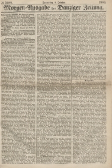Morgen=Ausgabe der Danziger Zeitung. 1868, № 5089 (8 October)