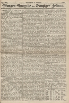 Morgen=Ausgabe der Danziger Zeitung. 1868, № 5093 (10 October)