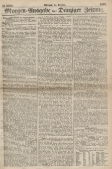 Morgen=Ausgabe der Danziger Zeitung. 1868, № 5099 (14 October)