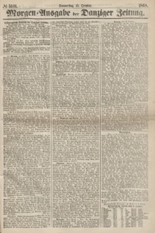 Morgen=Ausgabe der Danziger Zeitung. 1868, № 5101 (15 October)