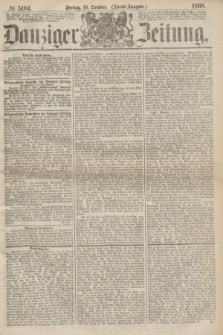 Danziger Zeitung. 1868, № 5104 (16 October) - (Abend-Ausgabe.)