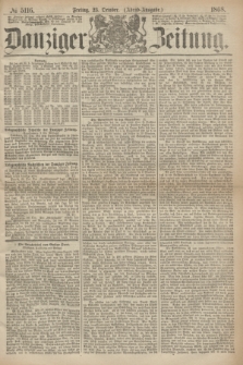 Danziger Zeitung. 1868, № 5116 (23 October) - (Abend-Ausgabe.)