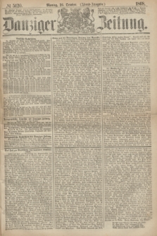 Danziger Zeitung. 1868, № 5120 (26 October) - (Abend-Ausgabe.) + dod.