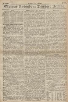 Morgen=Ausgabe der Danziger Zeitung. 1868, № 5123 (28 October)