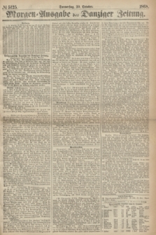 Morgen=Ausgabe der Danziger Zeitung. 1868, № 5125 (29 October)