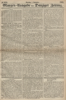 Morgen=Ausgabe der Danziger Zeitung. 1868, № 5131 (1 November)