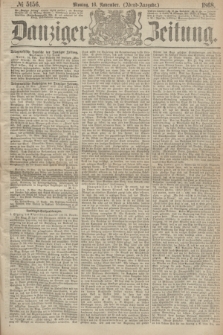 Danziger Zeitung. 1868, № 5156 (16 November) - (Abend-Ausgabe.)