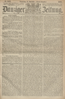 Danziger Zeitung. 1868, № 5162 (19 November) - (Abend-Ausgabe.)