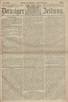 Danziger Zeitung. 1868, № 5168 (23 November) - (Abend-Ausgabe.)