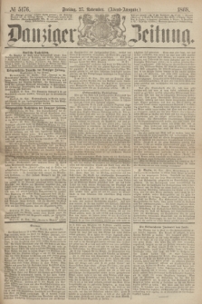 Danziger Zeitung. 1868, № 5176 (27 November) - (Abend-Ausgabe.) + dod.