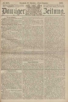 Danziger Zeitung. 1868, № 5178 (28 November) - (Abend-Ausgabe.)