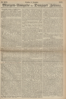 Morgen=Ausgabe der Danziger Zeitung. 1868, № 5193 (8 December)