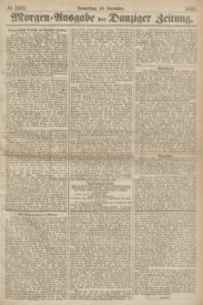 Morgen=Ausgabe der Danziger Zeitung. 1868, № 5197 (10 December)