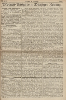 Morgen=Ausgabe der Danziger Zeitung. 1868, № 5199 (11 December)