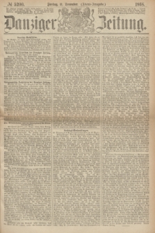 Danziger Zeitung. 1868, № 5200 (11 December) - (Abend-Ausgabe.)