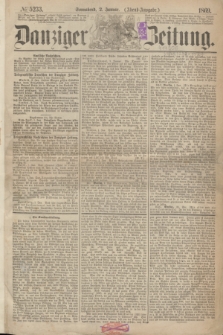 Danziger Zeitung. 1869, № 5233 (2 Januar) - (Abend-Ausgabe.)