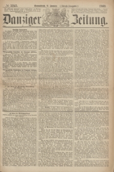 Danziger Zeitung. 1869, № 5245 (9 Januar) - (Abend-Ausgabe.)