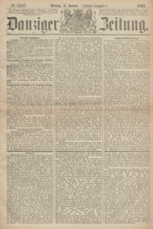 Danziger Zeitung. 1869, № 5247 (11 Januar) - (Abend-Ausgabe.)