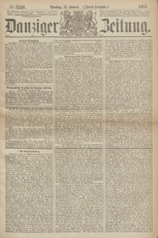 Danziger Zeitung. 1869, № 5249 (12 Januar) - (Abend-Ausgabe.)