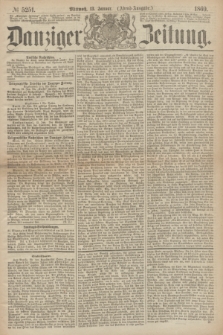 Danziger Zeitung. 1869, № 5251 (13 Januar) - (Abend-Ausgabe.)