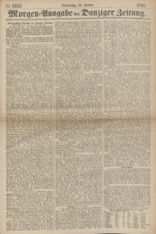 Morgen=Ausgabe der Danziger Zeitung. 1869, № 5252 (14 Januar)
