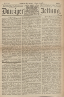 Danziger Zeitung. 1869, № 5253 (14 Januar) - (Abend-Ausgabe.)
