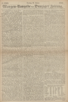 Morgen=Ausgabe der Danziger Zeitung. 1869, № 5260 (19 Januar)