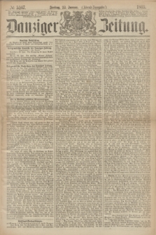 Danziger Zeitung. 1869, № 5267 (22 Januar) - (Abend-Ausgabe.)