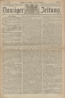 Danziger Zeitung. 1869, № 5273 (26 Januar) - (Abend-Ausgabe.)