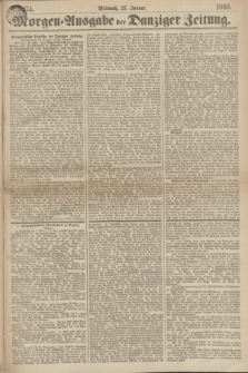 Morgen=Ausgabe der Danziger Zeitung. 1869, № 5274 (27 Januar)