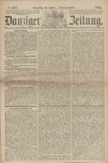 Danziger Zeitung. 1869, № 5277 (28 Januar) - (Abend-Ausgabe.)