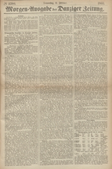 Morgen=Ausgabe der Danziger Zeitung. 1869, № 5300 (11 Februar)