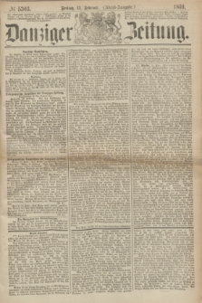 Danziger Zeitung. 1869, № 5303 (12 Februar) - (Abend-Ausgabe.)