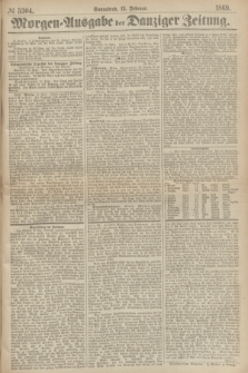 Morgen=Ausgabe der Danziger Zeitung. 1869, № 5304 (13 Februar)