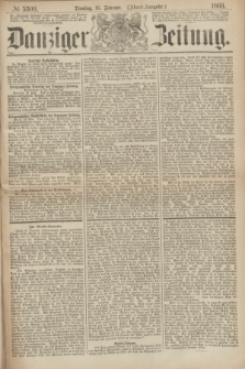 Danziger Zeitung. 1869, № 5309 (16 Februar) - (Abend-Ausgabe.)